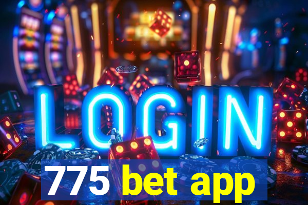 775 bet app